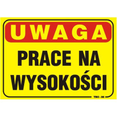 Noname Tablica 35x25cm UWAGA! Prace Na Wysokości (TBO-86)